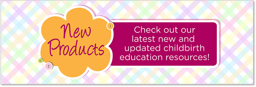 New & Updated Childbirth Graphics Educational Materials