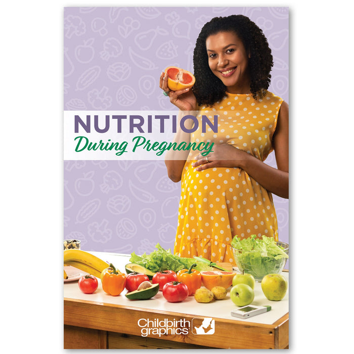 Nutrition During Pregnancy Booklet, nutrition education booklet for pregnant women, Childbirth Graphics, 38609