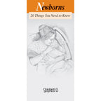 Newborns 20 Things You Need to Know two-color pamphlet cover, 38624