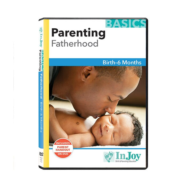 Parenting Basics: Fatherhood Birth to 6 Months DVD