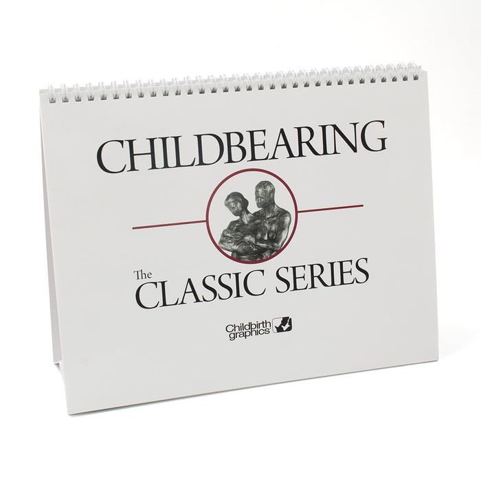 Childbearing: The Classic Series Desk Version Flip Chart, spiral-bound childbirth teaching charts, Childbirth Graphics, 50702